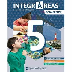Integrareas 5 Bonaerense ( Lengua - Sociales - Naturales)