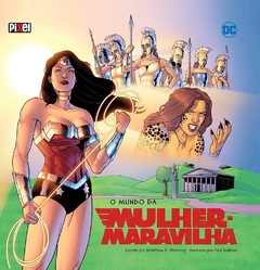 Livro O Mundo da Mulher Maravilha - Capa Dura