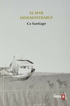 El mar indemostrable - Santiago Ce
