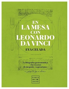 en la mesa con leonardo da vinci - celada - eva celada - booket