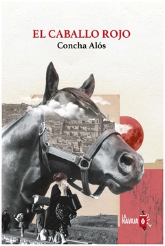 el caballo rojo - alós domingo - concha alós domingo - la navaja suiza