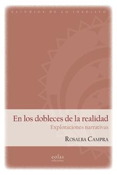 en los dobleces de la realidad - campra - rosalba campra - eolas