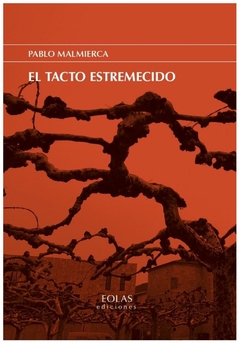 el tacto estremecido - malmierca - pablo malmierca - eolas