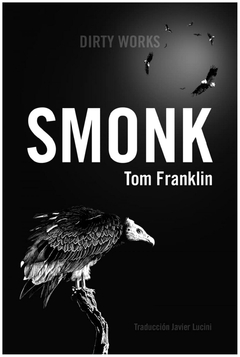 smonk - franklin - tom franklin - dirty works