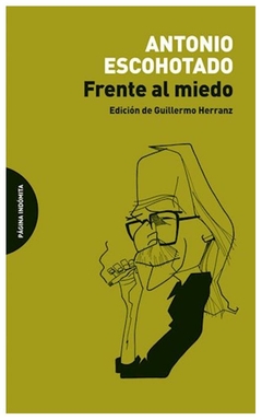 frente al miedo - escohotado - antonio escohotado - impo libreria