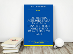 "Guía de Alimentos para el Cuidado Renal: Identifica y Evita los Agresores" en internet