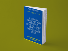 "Guía de Alimentos para el Cuidado Renal: Identifica y Evita los Agresores"