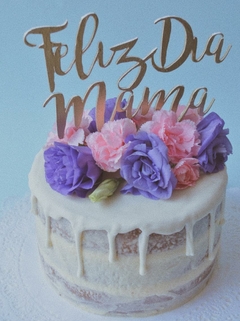 Drip Cake para Mamá