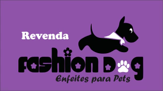 Fashion Dog Revenda