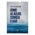 Como as águas cobrem o mar | Loren Cunningham