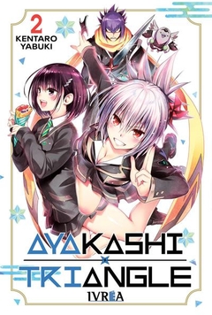AYAKASHI TRIANGLE #02