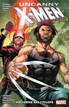 UNCANNY X-MEN WOLVERINE & CYCLOPS VOL.1