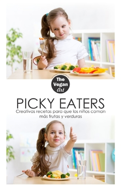Recetario PICKY EATERS (Recetas para que los niños coman más frutas y verduras) (Libro físico)