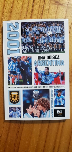 2001 - UNA ODISEA ARGENTINA