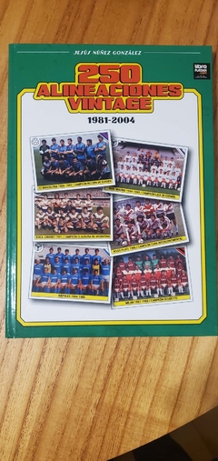 250 ALINEACIONES VINTAGE (1981-2004)