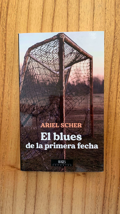 EL BLUES DE LA PRIMERA FECHA