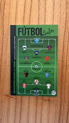 Fútbol de Autor - Cuentos de clubes Argentinos