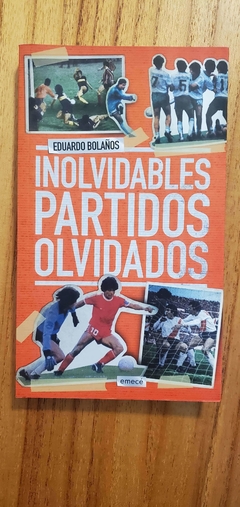 Inolvidables partidos olvidados