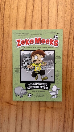 Zeke Meeks Vs el espantoso equipo de fútbol