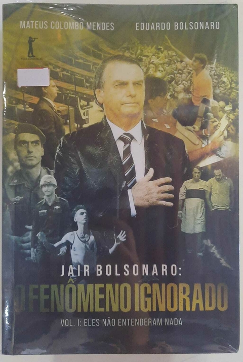  Jair Bolsonaro - O fenomeno ignorado - Vol. 1. Eles nao  entenderam nada (Em Portugues do Brasil): 9788595071261: Eduardo Bolsonaro:  Books