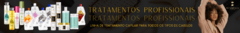 Banner da categoria Tratamentos Profissionais 