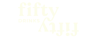 Fifty Fifty Drinks