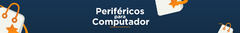 Banner da categoria Periféricos para Computador