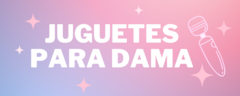 Banner de la categoría Juguetes para Dama