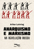 Anarquismo e marxismo na Revolução Russa