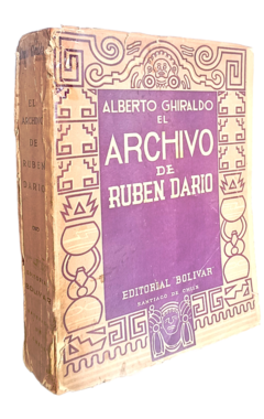 Alberto Ghiraldo. El archivo de Ruben Dario.