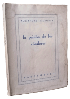 Alejandra Victoria. La prisión de los Cóndores.