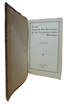 Primer congreso pan-americano de las congregaciones Marianas. Presentación del Padre Alberto Hurtado. en internet