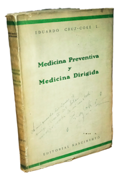 Eduardo Cruz Coke. Medicina preventiva y Medicina dirigida.