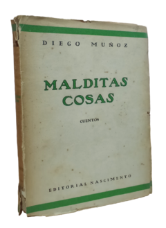 Diego Muñoz Espinoza. Malditas Cosas.