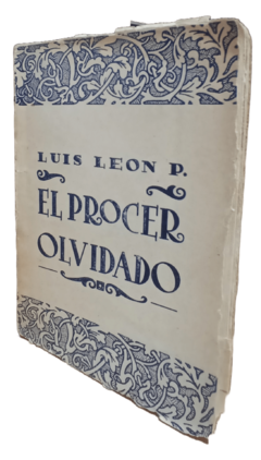Apuntes Histórico Masónicos: El Prócer olvidado por LUIS LEÓN PEZZUTTI.