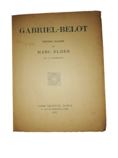 GABRIEL - BELOT PEINTRE IMAGIER PAR MARC ELDER.