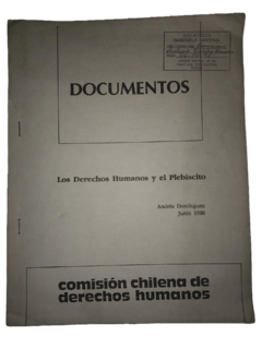 Documentos. Los derechos humanos y el plebiscito. Andres Dominguez.