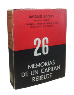 Jacques Lagas. Memorias de un capitan rebelde