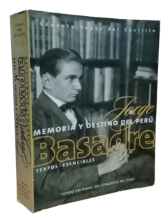Memoria Y Destino Del Perú: Jorge Basadre. Ernesto Yepes del Castillo.