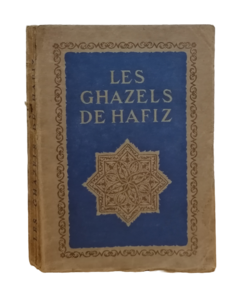 Les Ghazels de Hafiz.