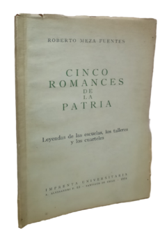 Roberto Meza Fuentes. Cinco romances de la patria.