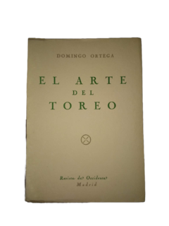 Domingo Ortega. El arte del Toreo.