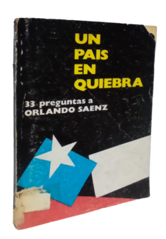 Un pais en quiebra. 33 preguntas a Orlando Saenz. Mayo de 1973.