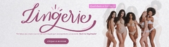 Banner da categoria Lingeries