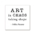 Art is chaos