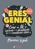 Eres Genial