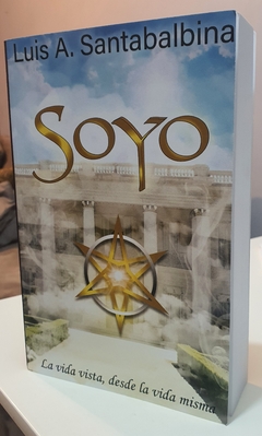 Libro: SOYO, La vida vista desde la vida misma - tienda en línea