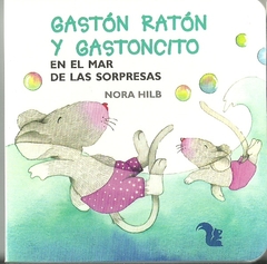 Gastón ratón y Gastoncito - En el mar de las sorpresas