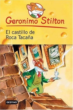 Stilton 4- El castillo de Roca Tacaña