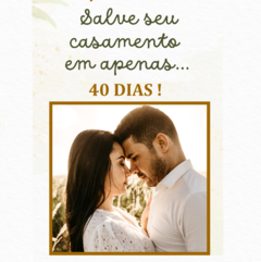 Método - Restaure ou Fortaleça seu casamento em 40 dias na internet